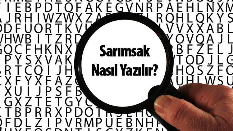 Sarımsak nasıl yazılır TDKya göre sarımsak kelimesinin doğru yazımı...