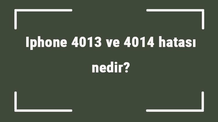 Iphone 4013 ve 4014 hatası nedir İphone nand hatası nasıl çözülür