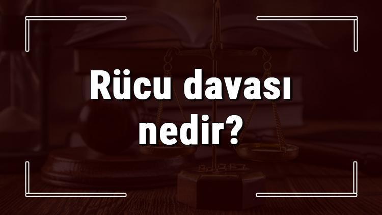 Rücu davası nedir, nerede ve nasıl açılır Rücu davası süresi ve zamanaşımı hakkında bilgi