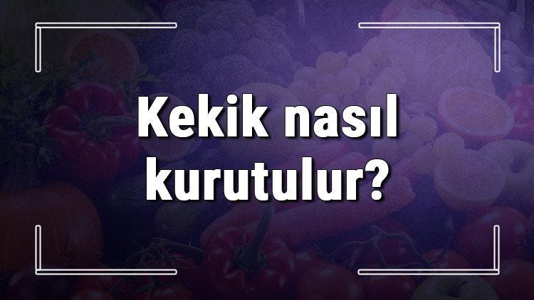 Kekik nasıl kurutulur? Evde yabani kekiki top ve bilye olarak fırında kurutma yöntemleri