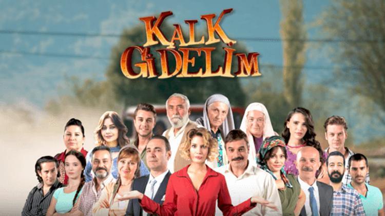 Kalk Gidelim dizisi nerede çekildi, oyuncuları kimler İşte Kalk Gidelim dizisinin konusu