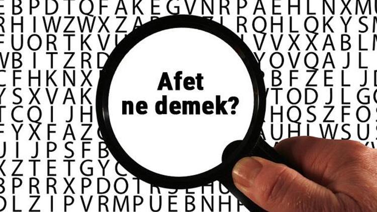 Afet ne demek, ne anlama geliyor Afet kelimesinin anlamı nedir TDKya göre sözlük anlamı...