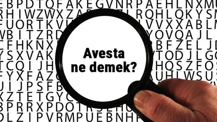 Avesta ne demek, ne anlama geliyor Avesta kelimesinin anlamı nedir TDKya göre sözlük anlamı...