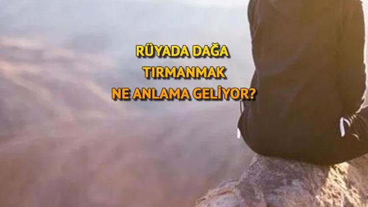 Rüyada Tırmanmak Ne Anlama Gelir Rüyada Duvara, Ağaca, Kayalıklara Ve Dağa Tırmandığını Görmek