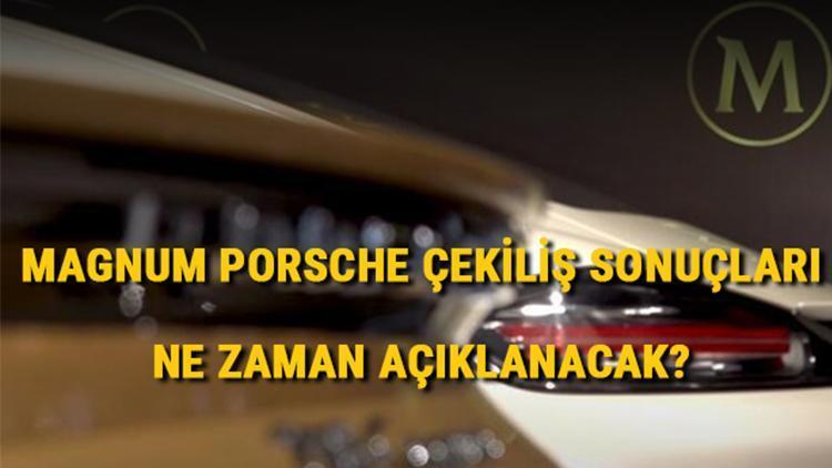 Magnum çekilişi ne zaman açıklanacak Hürriyet Gazetesi Magnum Porsche çekiliş sonuçları 2021 sorgulama ekranı