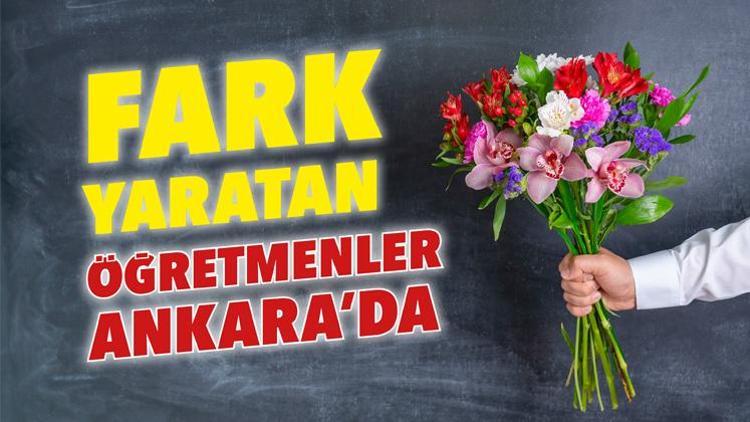Fark yaratan öğretmenler Ankara’da