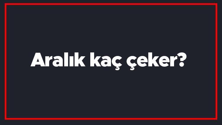 Aralık kaç çeker Ocak ayı kaç gün çekiyor