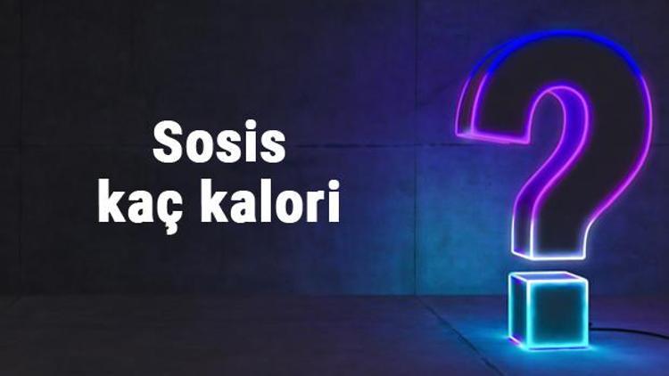 Sosis kaç kalori 100 gram sosis besin değerleri ve kalorisi...