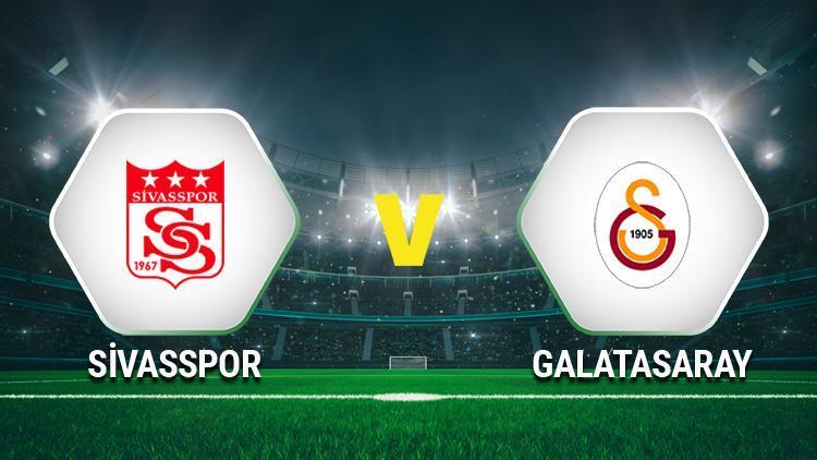 Sivasspor Galatasaray maçı ne zaman, saat kaçta, hangi kanalda 3 puan mücadelesi