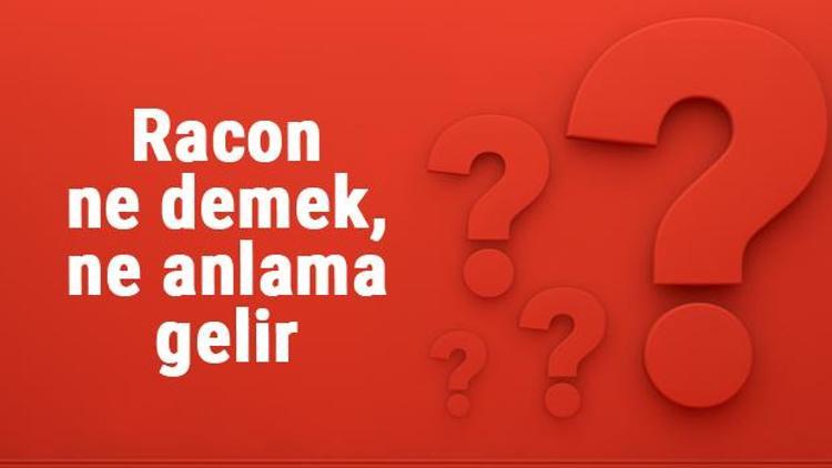 Racon ne demek, ne anlama gelir Racon kelimesinin TDK sözlük anlamı