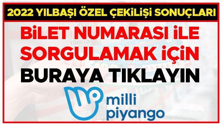 Milli Piyango 2022 sonuçları ve bilet sorgulama ekranı