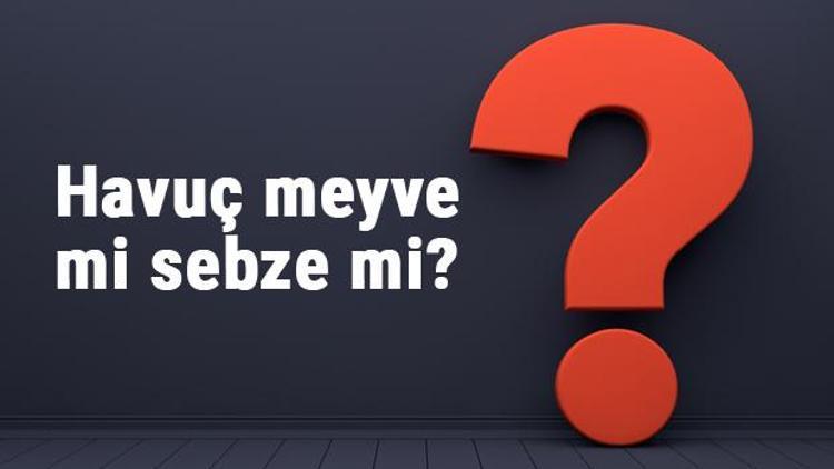 Havuç meyve mi sebze mi