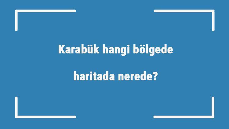 Karabük hangi bölgede, haritada nerede Karabük ilçeleri, haritası, nüfusu ve iklimi