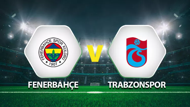Fenerbahçe-Trabzonspor maçı ne zaman İşte kritik müsabakanın tarihi