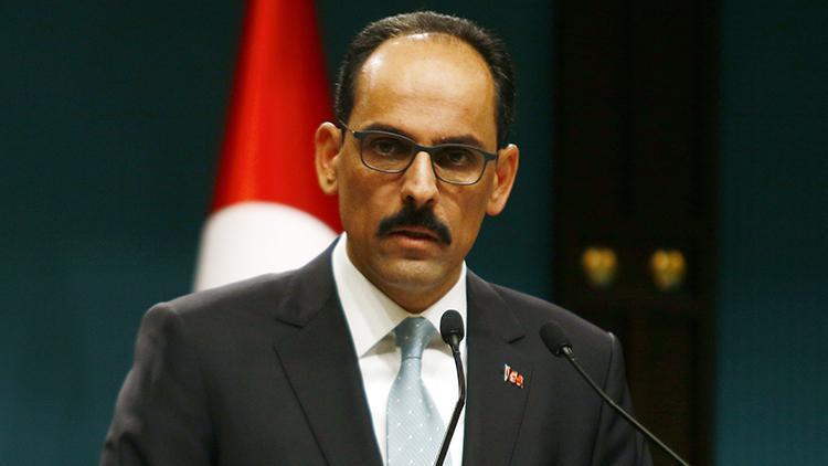 Sözcü Kalın: Türkiye savaşın sona ermesi için 7/24 diplomasi yürütüyor