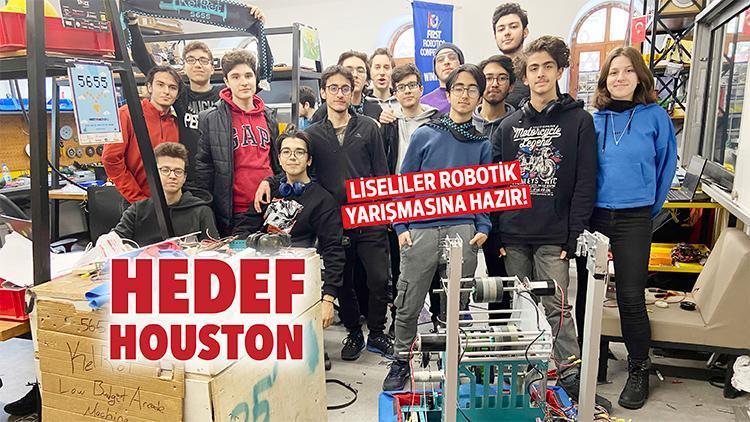 Liseliler robotik yarışmasına hazır Hedef Houston