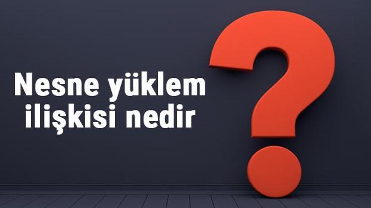 Nesne yüklem ilişkisi nedir ve nasıl bulunur Örnekleri ile konu anlatımı