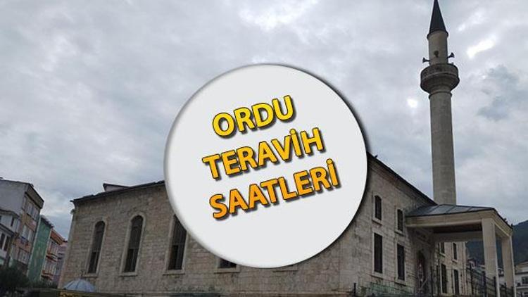 ORDU 2022 TERAVİH VAKİTLERİ: Orduda teravih saat kaçta kılınacak