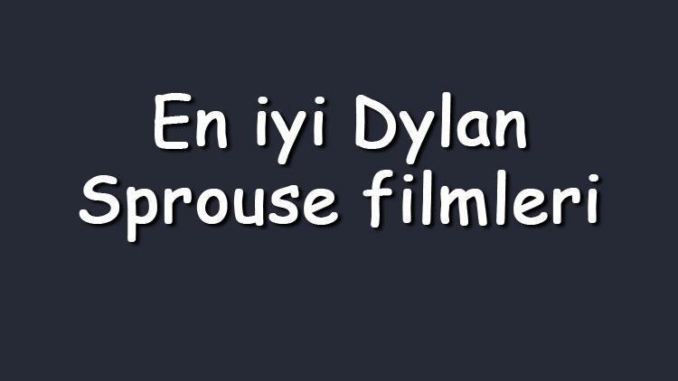 En iyi Dylan Sprouse filmleri - En çok izlenen filmler listesi ve önerileri