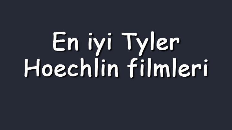 En iyi Tyler Hoechlin filmleri - En çok izlenen filmler listesi ve önerileri