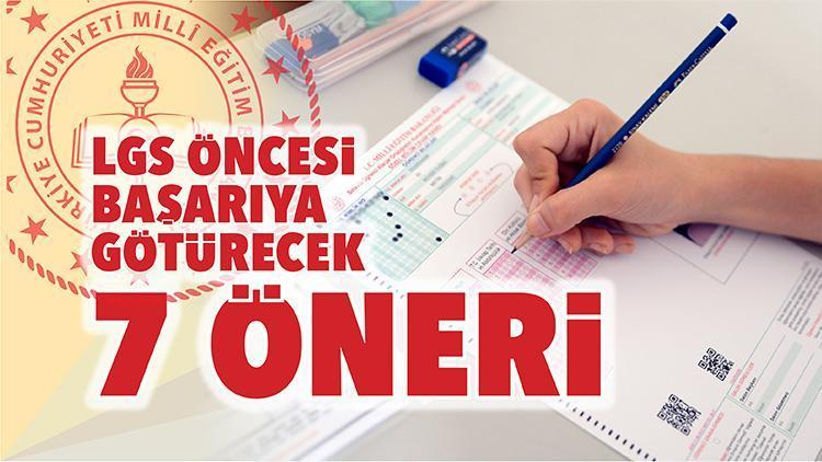 LGS öncesi başarıya götürecek 7 öneri