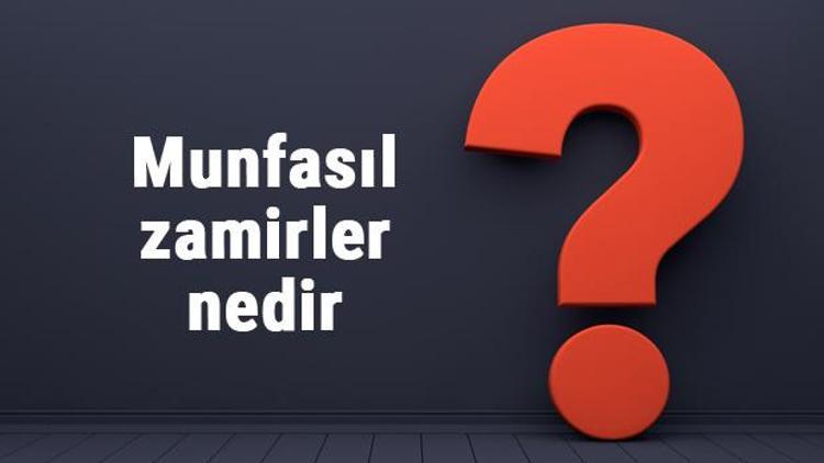 Munfasıl zamirler nedir Arapçada muttasıl zamirler anlamları ve örnekleri ile konu anlatımı