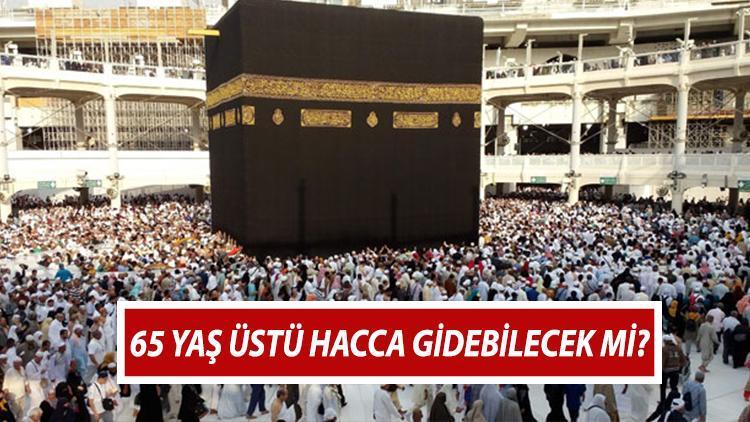 65 yaş üstü hacca gidebilecek mi 65 yaş üstü hac hakkı ertelenecek mi Diyanet İşleri Başkanlığından açıklama