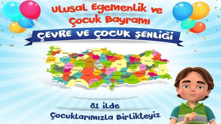 23 Nisan’da 81 ilde Çevre ve Çocuk Şenliği