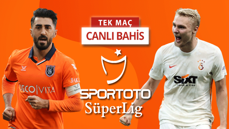 Başakşehir formda, Galatasarayda 4 eksik Bu maça iddaa oynayanların %36sı...