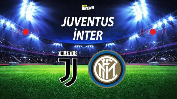 Juventus Inter maçı ne zaman saat kaçta hangi kanalda İtalya Kupasında Juventus Inter maçı heyecanı
