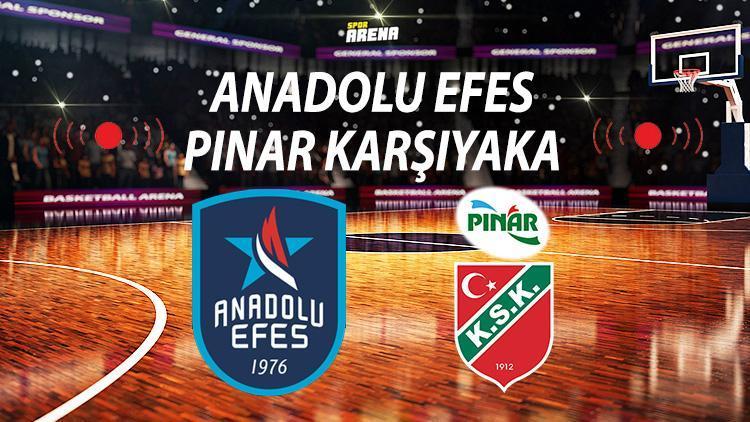 Anadolu Efes Pınar Karşıyaka basket maçı ne zaman saat kaçta hangi kanalda