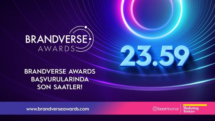 Brandverse Awards başvuruları bugün sona eriyor