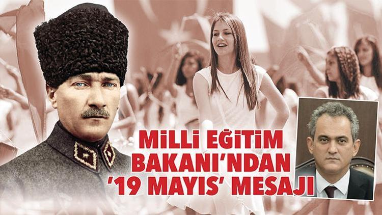 Milli Eğitim Bakanı’ndan ’19 Mayıs’ mesajı