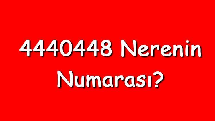 4440448 nerenin Numarası 444 0 448 telefon numarası hangi firmaya ait