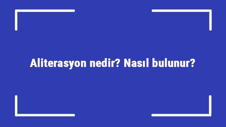 Aliterasyon nedir Nasıl bulunur Ses tekrarı sanatı aliterasyon özellikleri