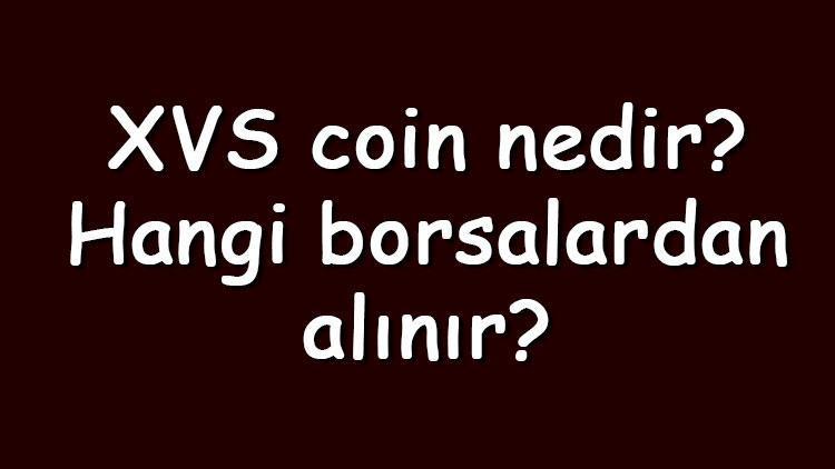 XVS coin nedir Hangi borsalardan alınır Venus ne zaman çıktı Ne iş yapar