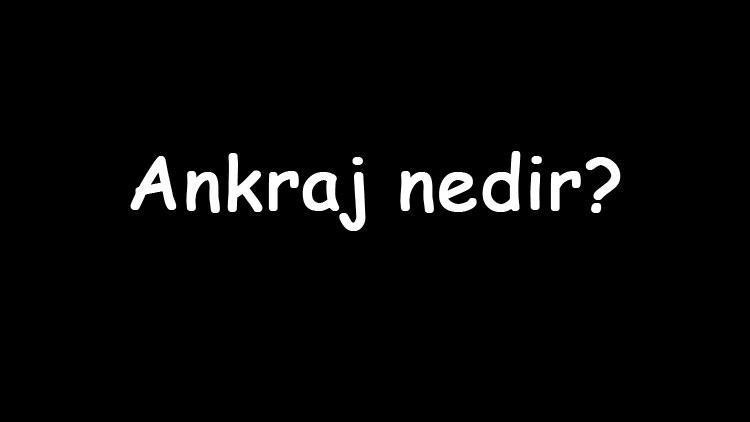 Ankraj nedir Ne işe yarar Ankraj noktası standartı nasıl oluşturulur