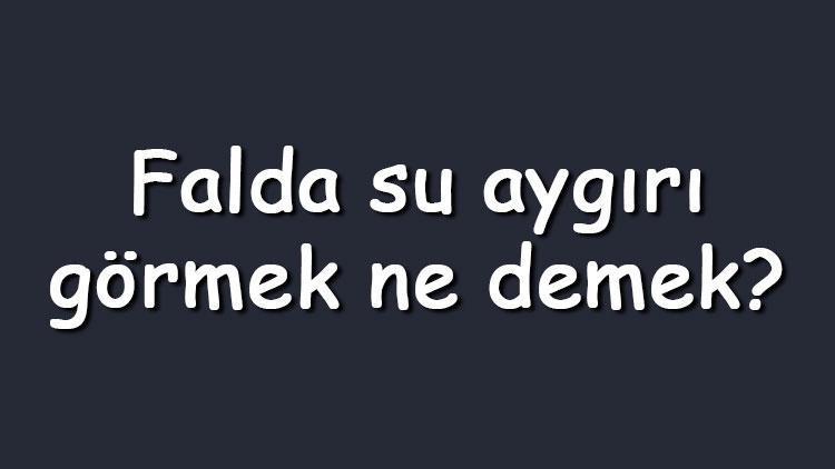 Falda su aygırı görmek ne demek? Kahve falında ters, oturan ve yavru su aygırı çıkması