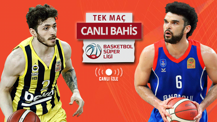 Basketbol Süper Ligi final serisi CANLI YAYINLA Misli.comda Fenerbahçe-Efes maçının iddaada favorisi...