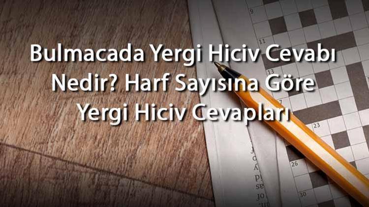 Bulmacada Yergi Hiciv Cevabı Nedir Harf Sayısına Göre Yergi Hiciv Cevapları