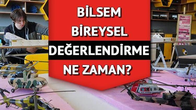 BİLSEM sınavı ne zaman, hangi gün BİLSEM bireysel değerlendirme (Resim, müzik, genel zihinsel yetenek) sınav giriş yerleri e okul sorgulama