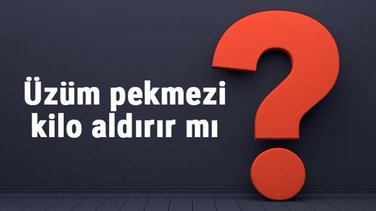 Üzüm pekmezi kilo aldırır mı verdirir mi? Kara üzüm pekmesi yemek kilo yapar mı