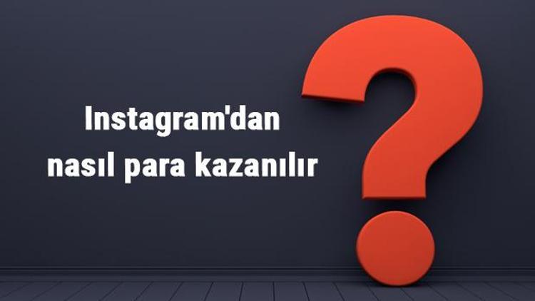 Instagramdan nasıl para kazanılır Instagram para kazanma aktif etme (2022)