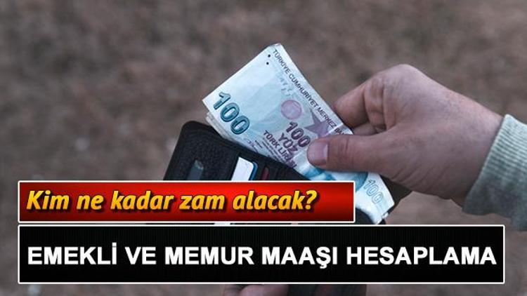 Emekli maaşı ve memur maaşı zam oranları hesaplama tablosu Memur ve emekli maaşı temmuz 2022 ne kadar oldu