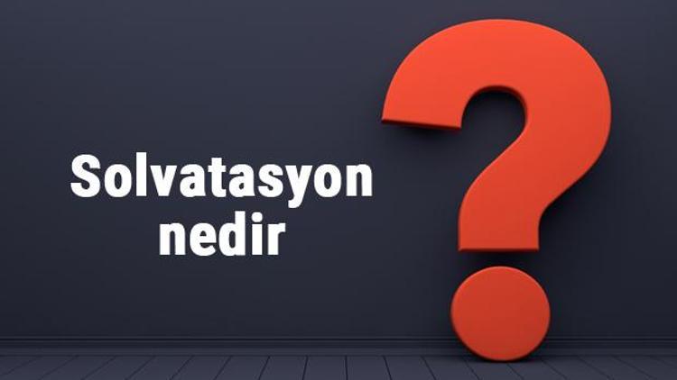 Solvatasyon nedir, nasıl Oluşur Solvatasyon Hidratasyon Örnekleri