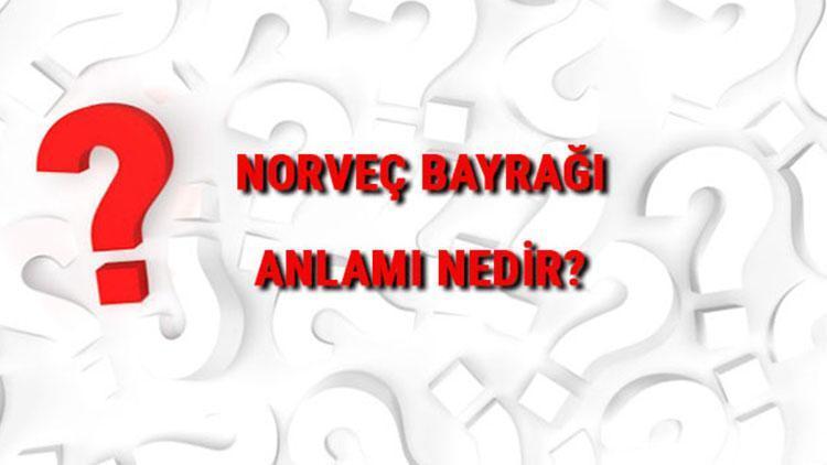 Norveç Bayrağı Anlamı Nedir Bayrakta Hangi Renkler Bulunur Renklerinin Anlamları