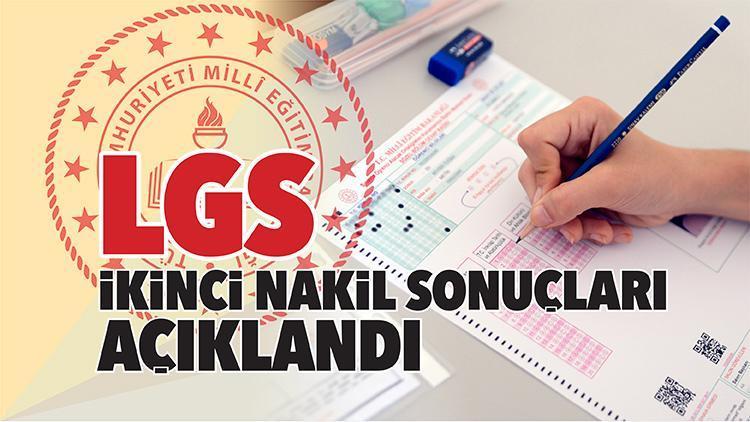 LGSde ikinci nakil sonuçları açıklandı