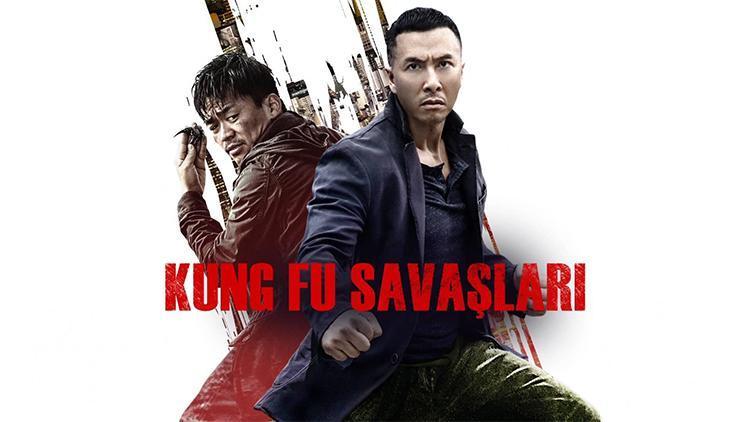 Kung Fu Savaşları filmi konusu nedir, oyuncuları kimler Kung Fu Savaşları oyuncu kadrosu ve özeti