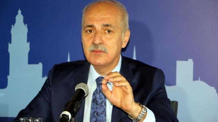 Kurtulmuş: 6 artı 1 masanın aday tespit etmekten kaçma vakti kalmamıştır