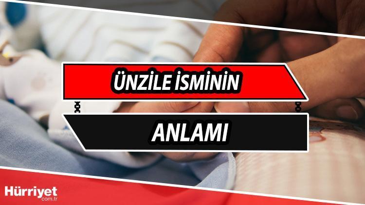 Ünzile isminin anlamı nedir ve Ünzile ne demek Ünzile adının özellikleri, analizi ve kökeni